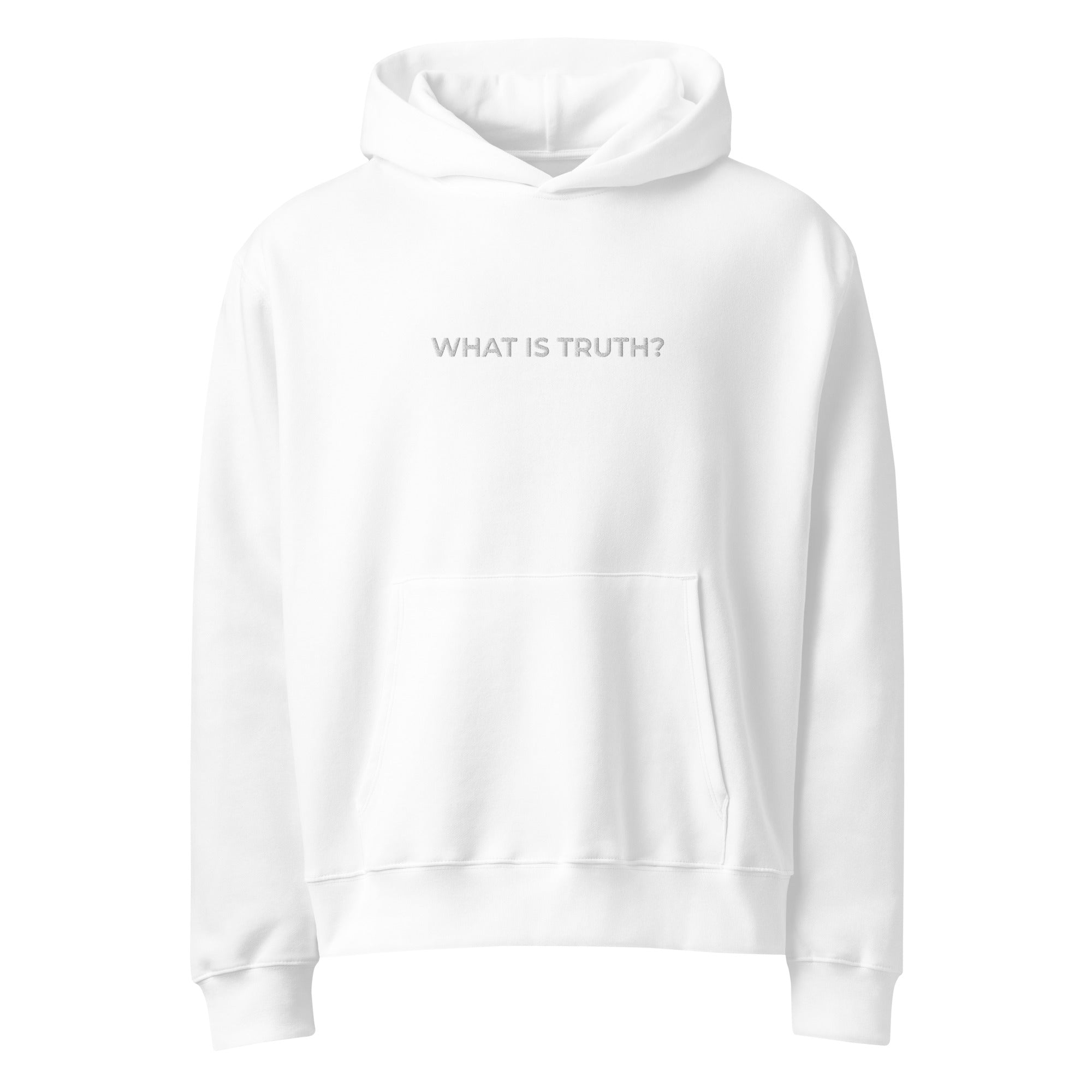 What Is Truth? Unisex Hoodie